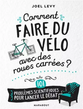 Couverture du produit · Comment faire du vélo avec des roues carrées