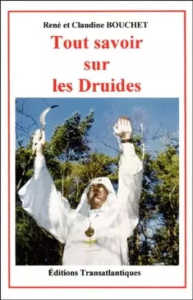Couverture du produit · Tout savoir sur les druides