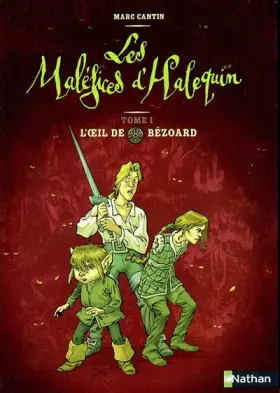 Couverture du produit · Les maléfices d'Halequin : L'&x153il de Bézoard - Tome 1