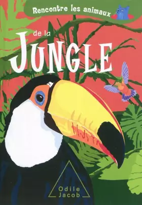 Couverture du produit · Rencontre les animaux de la jungle