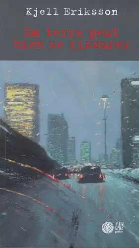 Couverture du produit · La terre peut bien se fissurer