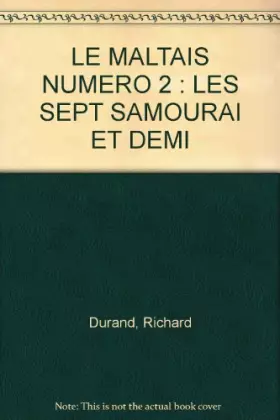Couverture du produit · LE MALTAIS NUMERO 2 : LES SEPT SAMOURAI ET DEMI