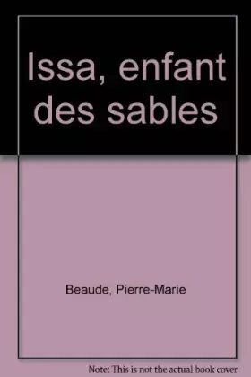 Couverture du produit · Issa, enfant des sables
