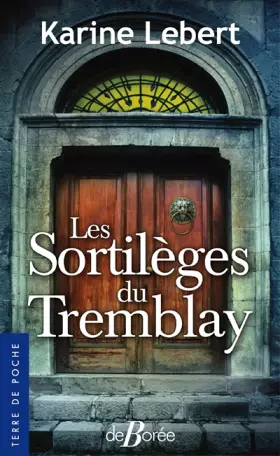 Couverture du produit · Les sortilèges du Tremblay