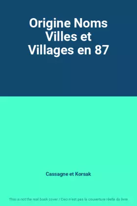 Couverture du produit · Origine Noms Villes et Villages en 87