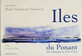 Couverture du produit · Iles du Ponant. De Chausey à l'île d'Aix