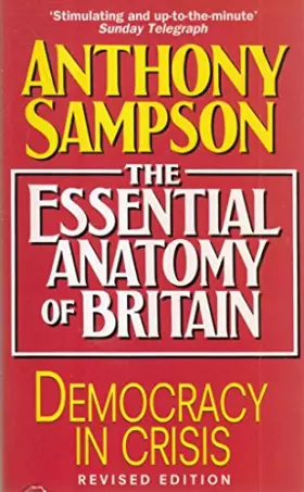 Couverture du produit · The Essential Anatomy of Britain: Democracy in Crisis (Teach Yourself)