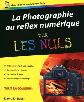 Couverture du produit · Photographie au reflex numérique Pour les nuls