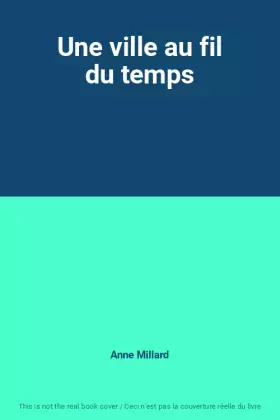 Couverture du produit · Une ville au fil du temps