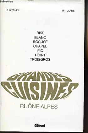Couverture du produit · Grandes cuisines: Rhône-Alpes