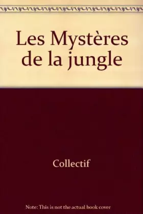 Couverture du produit · Les Mystères de la jungle