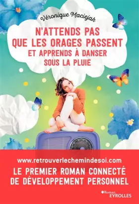 Couverture du produit · N'attends pas que les orages passent et apprends à danser sous la pluie