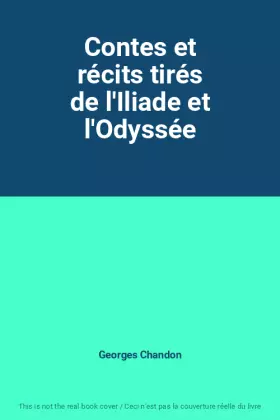 Couverture du produit · Contes et récits tirés de l'Iliade et l'Odyssée