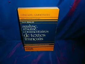 Couverture du produit · Analyse, résumé, commentaires de textes français : Catégorie B, E.S.E.U., niveau baccalauréat (Concours administratifs)
