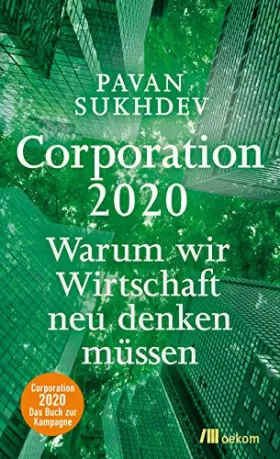 Couverture du produit · Corporation 2020: Warum wir Wirtschaft neu denken müssen