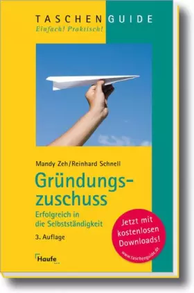 Couverture du produit · Gründungszuschuss: Erfolgreich in die Selbstständigkeit (Taschenguide)