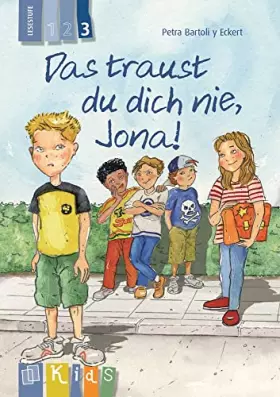 Couverture du produit · Das traust du dich nie, Jona! – Lesestufe 3 (KidS - Klassenlektüre in drei Stufen)