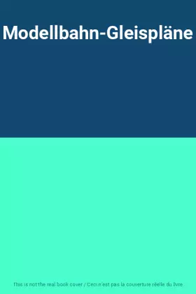 Couverture du produit · Modellbahn-Gleispläne