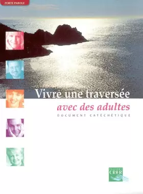 Couverture du produit · Vivre une traversée avec des adultes