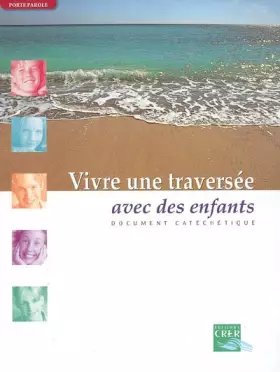 Couverture du produit · Vivre une traversée avec des enfants