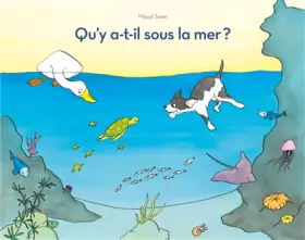 Couverture du produit · Qu'y a-t-il sous la mer ?