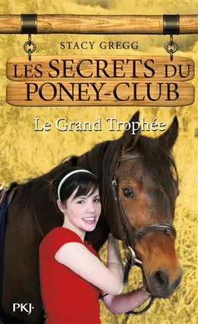 Couverture du produit · 8. Les Secrets du poney-club : Le grand trophée (08)