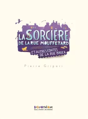 Couverture du produit · La sorcière de la rue Mouffetard et autres contes de la rue Broca