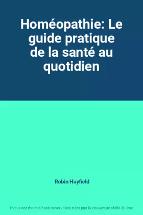Couverture du produit · Homéopathie: Le guide pratique de la santé au quotidien