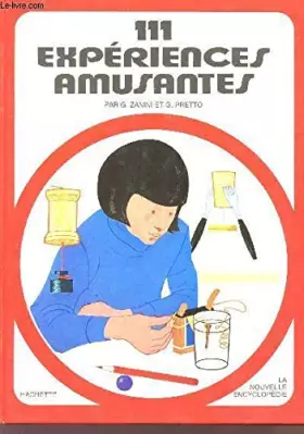 Couverture du produit · 111 EXPERIENCES AMUSANTES - COLLECTION "LA NOUVELLE ENCYCLOPEDIE".