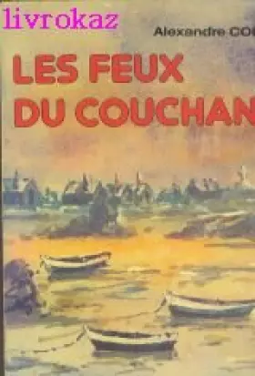 Couverture du produit · Les feux du couchant.
