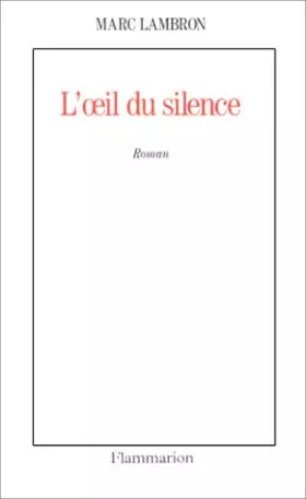 Couverture du produit · L'Oeil du silence - Prix Femina 1993