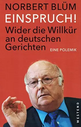 Couverture du produit · Einspruch!: Wider die Willkür an deutschen Gerichten. Eine Polemik