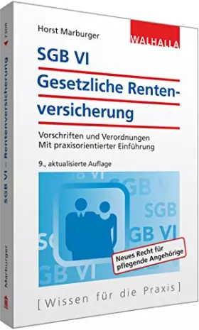 Couverture du produit · SGB VI - Gesetzliche Rentenversicherung: Vorschriften und Verordnungen Mit praxisorientierter Einführung Walhalla Rechtshilfen