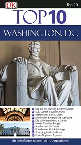 Couverture du produit · Top 10 Washington DC.: Ihr Reiseführer zu den Top-10-Attraktionen