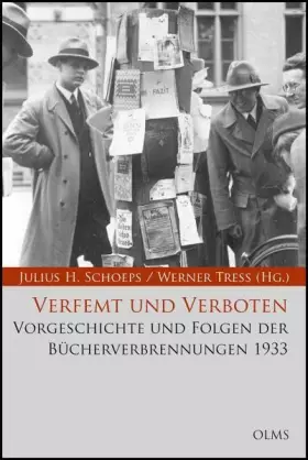 Couverture du produit · Verfemt und Verboten. Vorgeschichte und Folgen der Bücherverbrennungen 1933: Wissenschaftliche Begleitbände im Rahmen der „Bibl