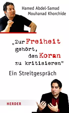 Couverture du produit · Zur Freiheit gehört, den Koran zu kritisieren: Ein Streitgespräch