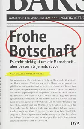 Couverture du produit · Frohe Botschaft: Es steht nicht gut um die Menschheit – aber besser als jemals zuvor