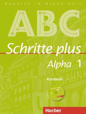 Couverture du produit · Schritte plus Alpha 1. Kursbuch mit Audio-CD: Deutsch als Fremdsprache