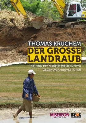 Couverture du produit · Der große Landraub: Bauern des Südens wehren sich gegen Agrarinvestoren