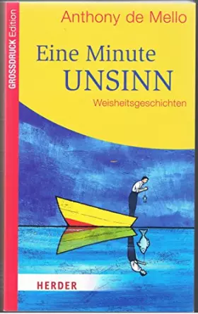 Couverture du produit · Eine Minute Unsinn: Weisheitsgeschichten (HERDER spektrum)