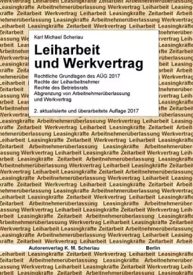 Couverture du produit · Leiharbeit und Werkvertrag: Rechtliche Grundlagen des AÜG 2017, Rechte der Leiharbeitnehmer, Rechte des Betriebsrats, Abgrenzun