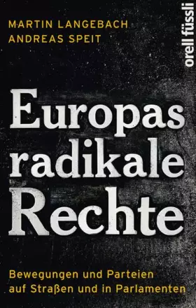 Couverture du produit · Europas radikale Rechte: Bewegungen und Parteien auf Straßen und in Parlamenten