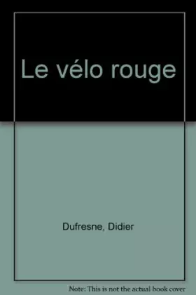 Couverture du produit · Le vélo rouge