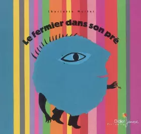 Couverture du produit · Le fermier dans son pré