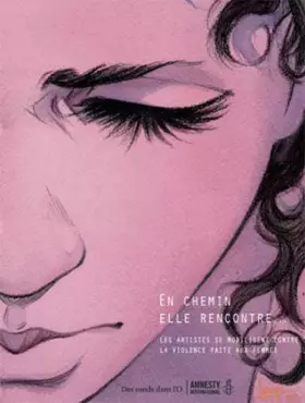 Couverture du produit · En chemin elle rencontre... T1: Les artistes se mobilisent contre la violence faite aux femmes