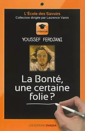 Couverture du produit · La Bonté, une certaine folie ?