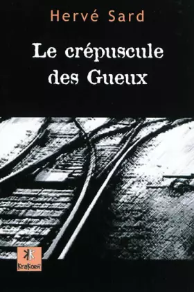 Couverture du produit · Le Crépuscule des Gueux
