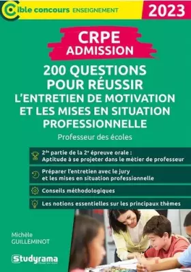 Couverture du produit · CRPE – Admission – 200 questions pour réussir l’entretien de motivation et les mises en situation professionnelle: Professeur d