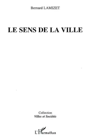 Couverture du produit · LE SENS DE LA VILLE