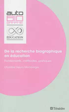 Couverture du produit · De la recherche biographique en éducation: Fondements, méthodes, pratiques